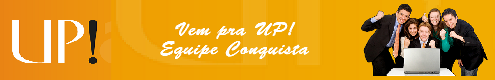 Vem pra UP! - Equipe Conquista